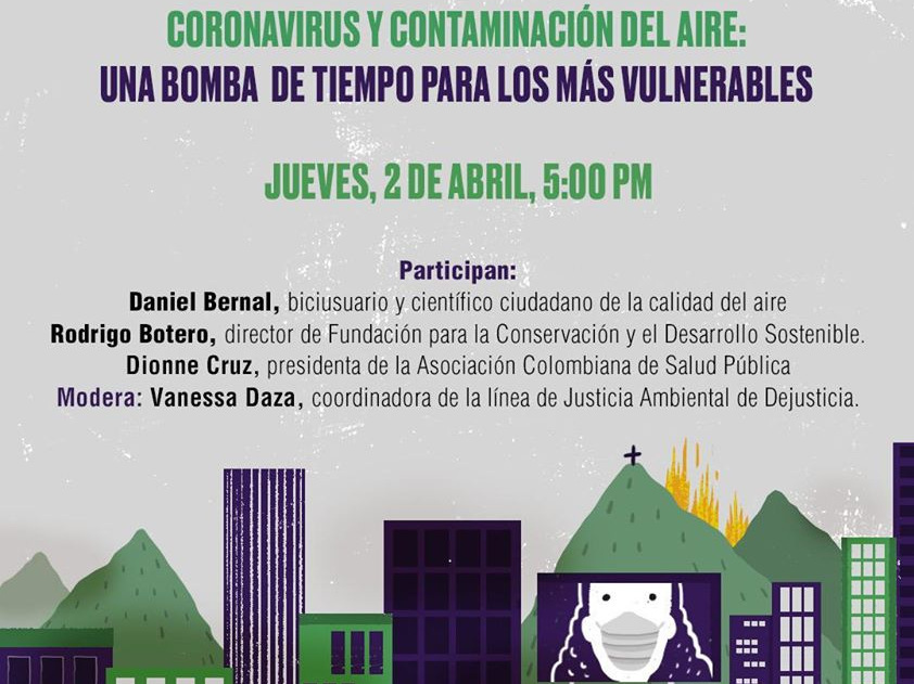 Coronavirus y contaminación del aire – Una bomba de Tiempo para los más vulnerables, organiza Dejusticia.